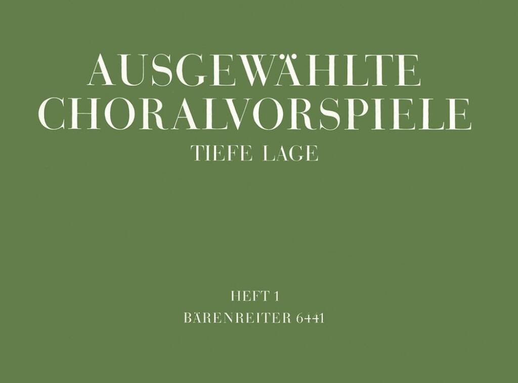 Ausgewahlte Choralvorspiele in tiefer Lage, Band 1